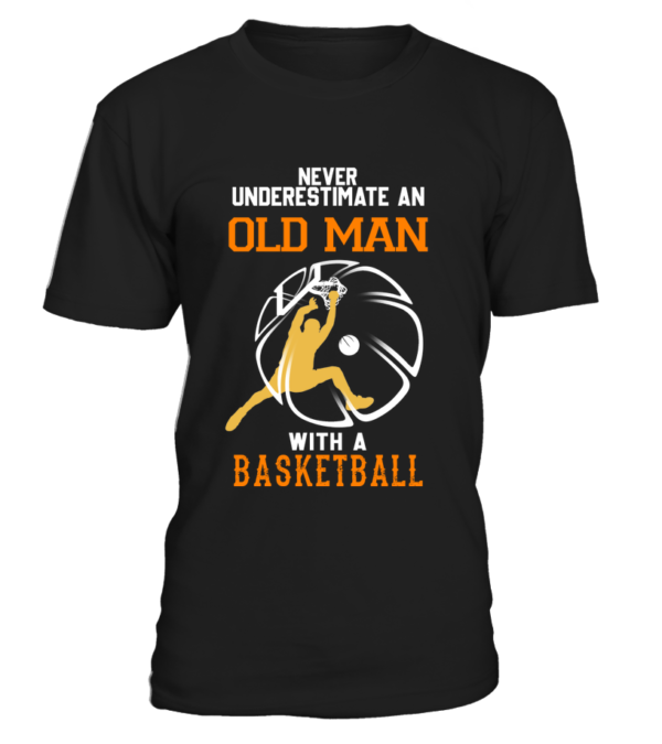 Tshirt – Never Underestimate An Old Man