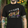 Tshirt – I dont get older I level up