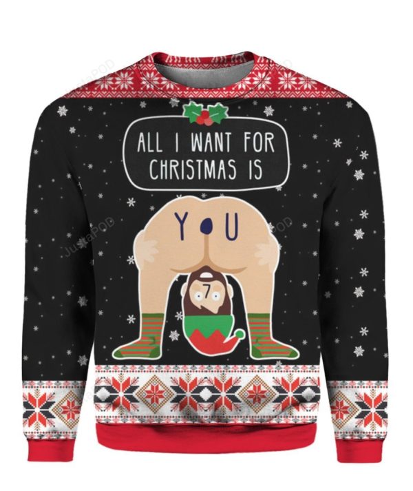 All I Want For Christmas Is You Christmas Ugly Sweater