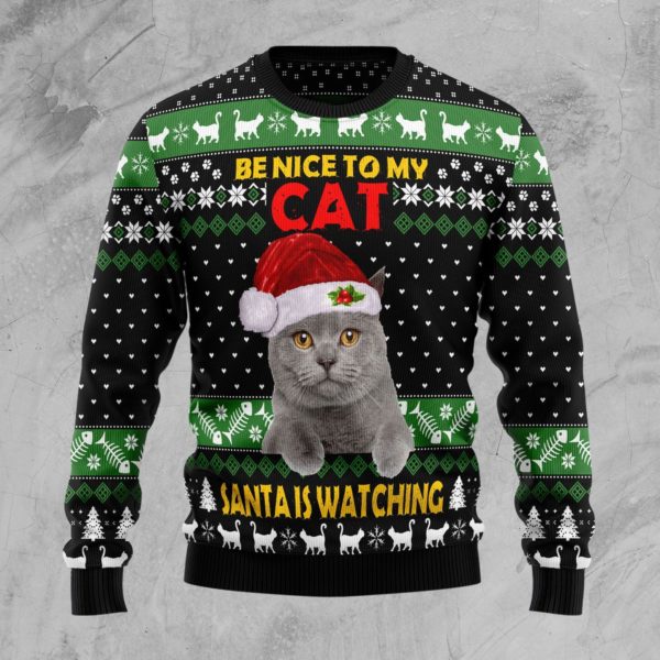 Be Nice To My Cat Santa Is Watching Christmas Ugly Sweater
