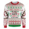 Be Nice To The Nurse Santa Is Watching You Christmas Ugly Sweater