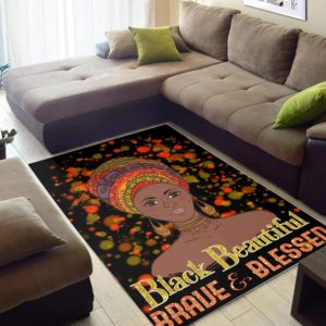 Black Beautiful Brave And Blessed Black Woman Living Room Carpet Rug Home Decor
