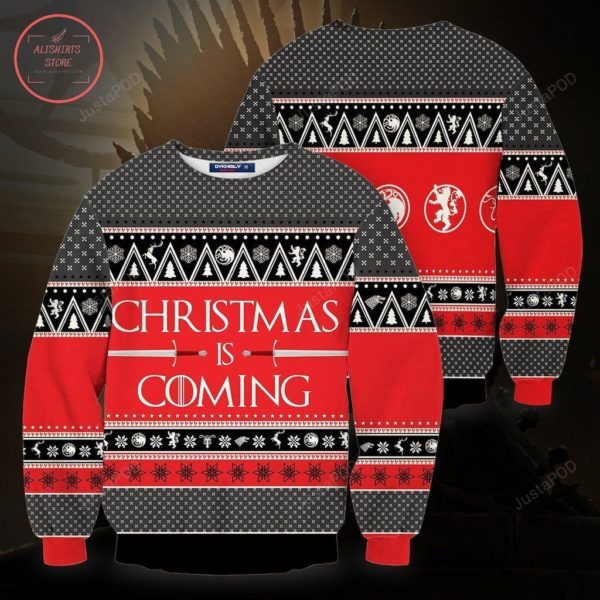 Christmas is Coming Christmas Ugly Sweater