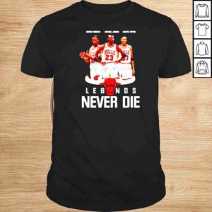 Funny Chicago Bulls Dennis Rodman Michael Jordan and Scottie Pippen legends never die tshirt