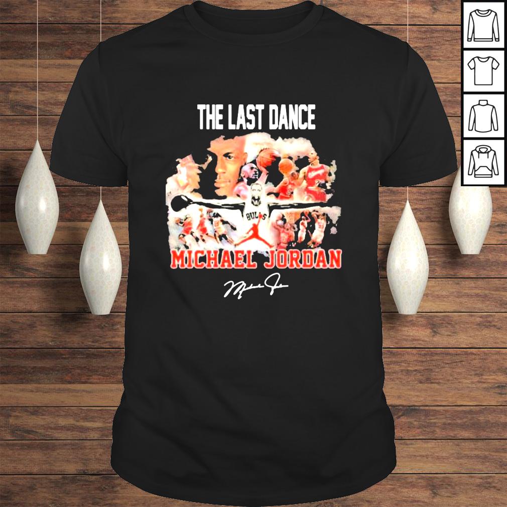 Funny The Last dance Michael Jordan signature Tshirt Funny The Last dance Michael Jordan signature Tshirt