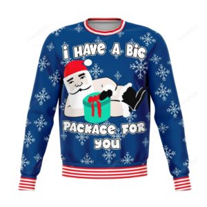 I Have A Big Package For You  Christmas Ugly Sweater