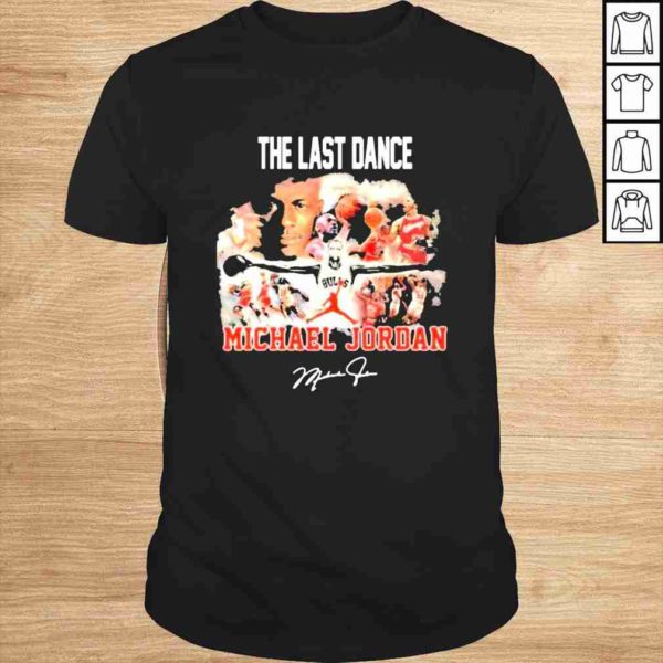The Last dance Michael Jordan signature t shirt