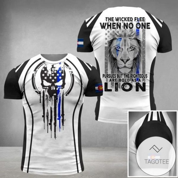 Colorado The Wicked Flee When No One Pursues But The Righteous Are Bold As A Lion 3D T-Shirt