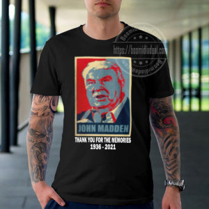 Rip John Madden Thank You For The Memories T-Shirt