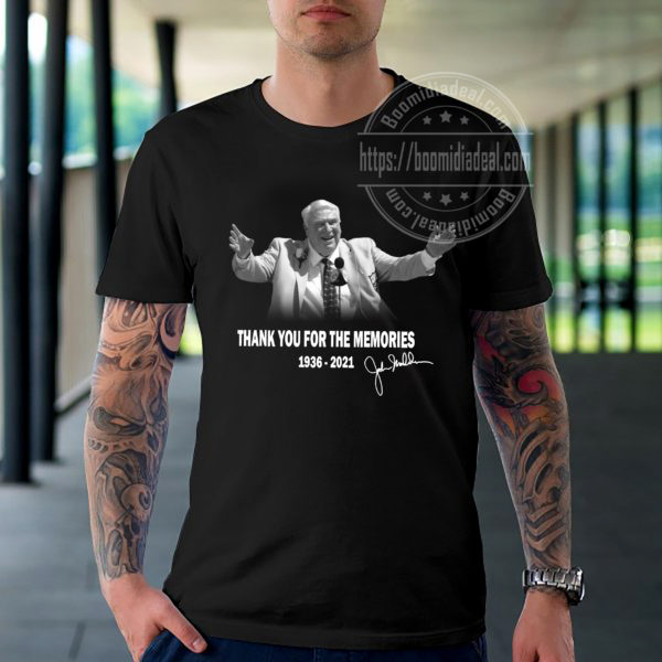 Thank You For The Memories Legends Never Die John Madden 1936 – 2021 T-Shirt