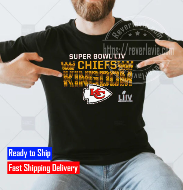 2022 Super Bowl LIV Chiefs Kingdom Fan Gifts T-Shirt