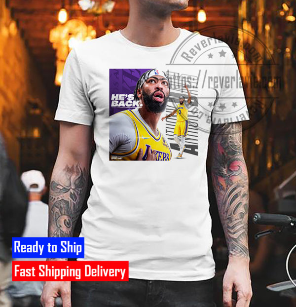 Anthony Davis He Back Lake Show Vs Brooklyn T-Shirt