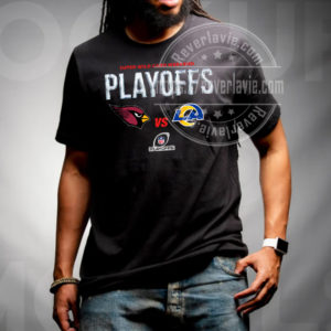 Arizona Cardinals Vs Los Angeles Rams 2022 Super Wild Card Playoffs T-Shirt
