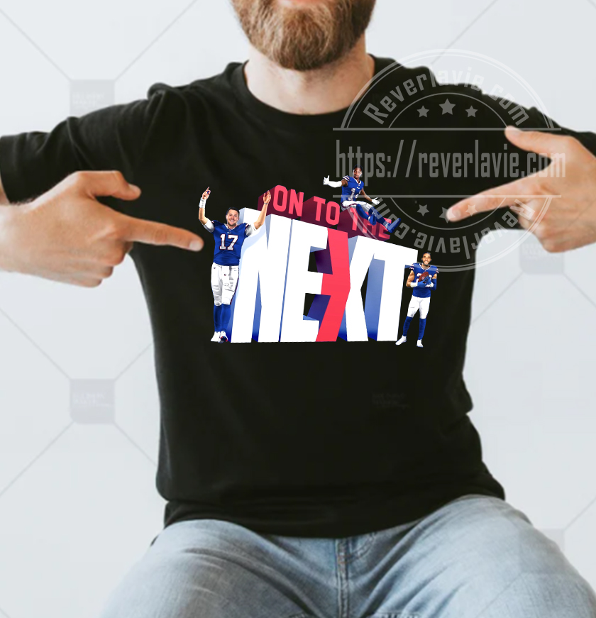 Buffalo Bills On To The Next NFL Divisional 2022 T-Shirt Buffalo Bills On To The Next NFL Divisional 2022 T-Shirt