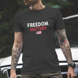 Freedom Matters Liberalism Flag American Classic T-Shirt