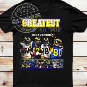 Greatest Show On Turf Dreamathon Los Angeles Rams T-Shirt
