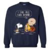 I Just Want To Drink Beer And Watch My Chiefs Snoopy Sweatshirt