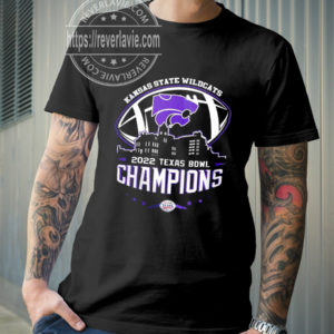 Kansas State Wildcats Champions 2022 Texas Bowl Fan Gifts T-Shirt
