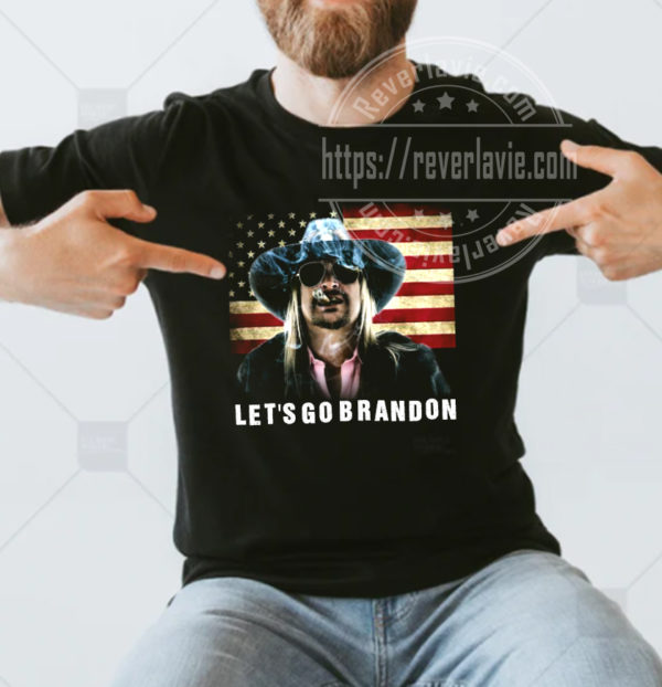 Kid Rock Lets Go Brandon Anti Biden T-Shirt