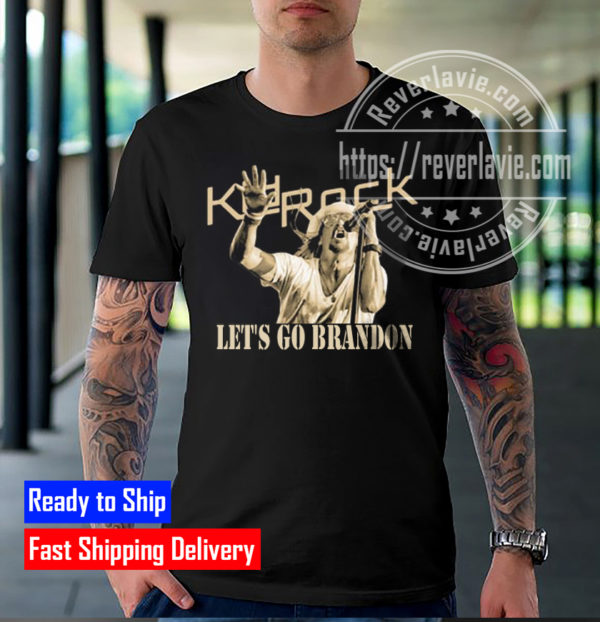 Kid Rock Single Lets Go Brandon Anti-Biden T-Shirt