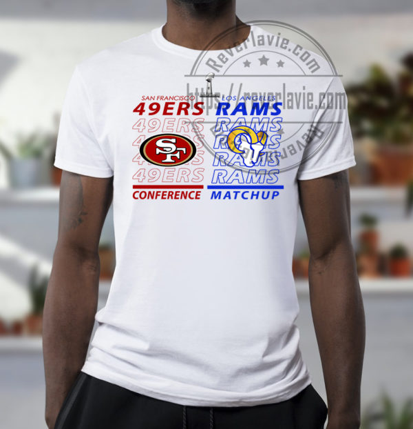 Los Angeles Rams Vs San Francisco 49ers 2022 NFC Conference Championship Super Bowl T-Shirt