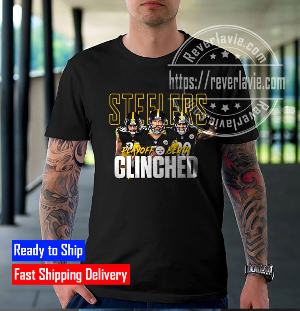 Pittsburgh Steelers Clinched 2022 NFL Playoffs Fan Gifts T-Shirt