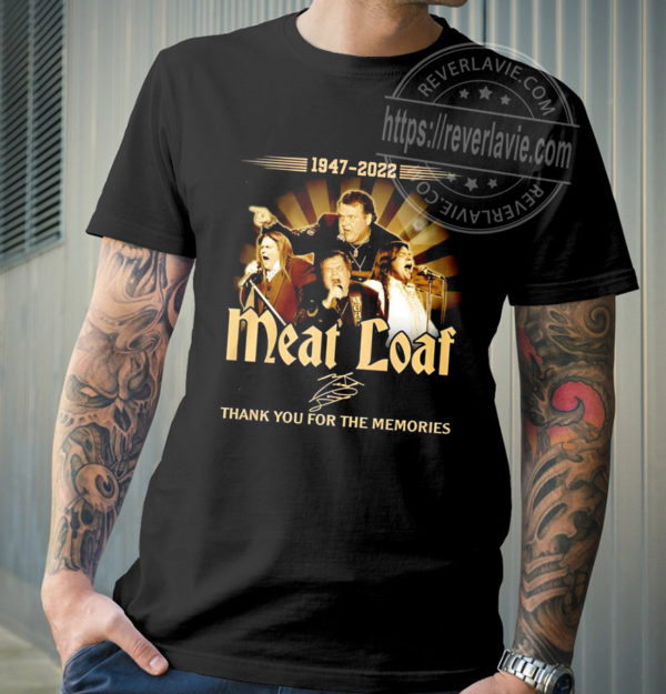 RIP Meat Loaf Legend Singer 1947-2022 T-shirt