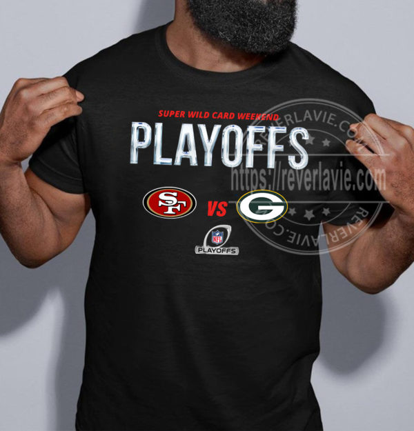 San Francisco 49ers Vs Green Bay Packers 2022 NFL Wild Card Playoffs T-Shirt