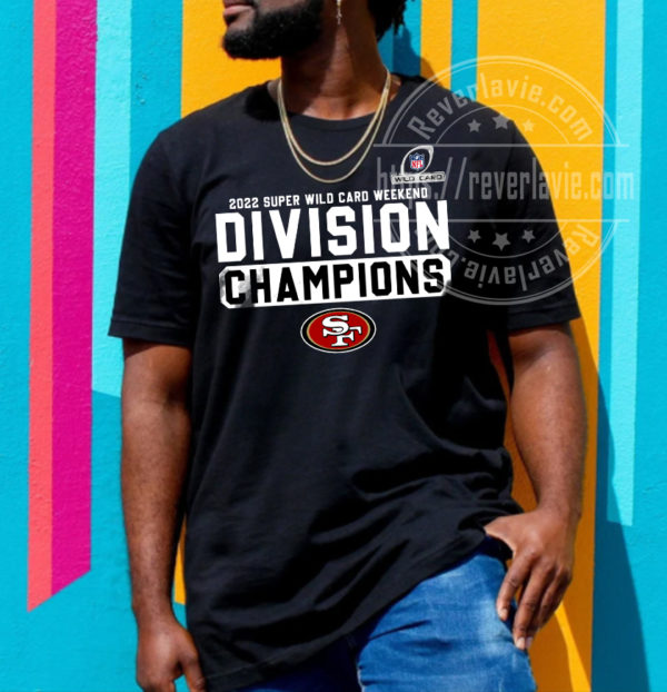 San Francisco 49ers Winners Division Champions 2022 Super Wild Card T-Shirt