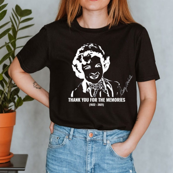 Thank You For The Memories Betty White 1922 – 2021 Signature T-Shirt