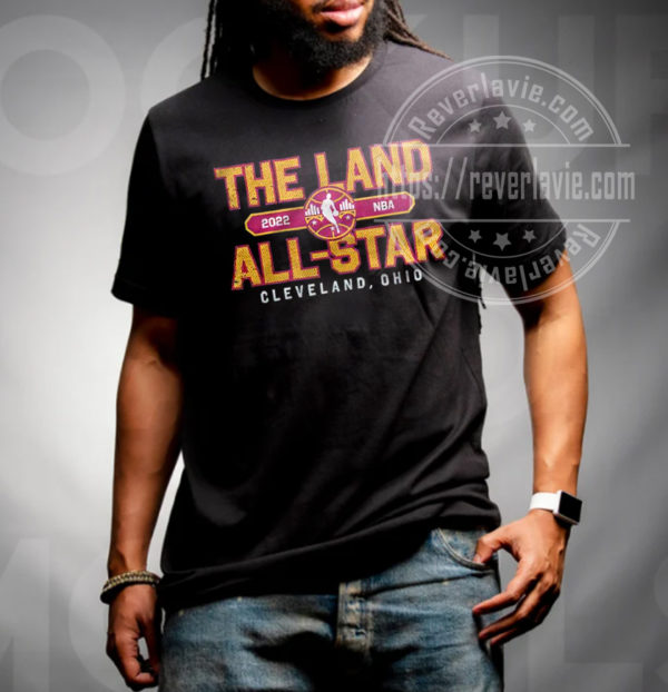 The Land 2022 NBA All-Star Cleveland Ohio Gifts T-Shirt