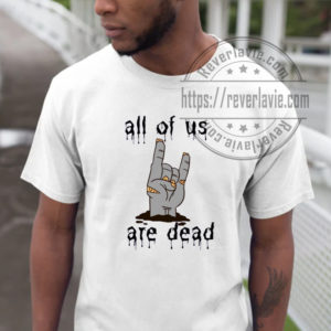 All Of Us Are Dead Zombie Unisex T-Shirt