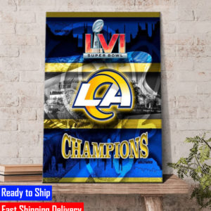 Buy Super Bowl LVI Los Angeles Rams Champions Poster Canvas