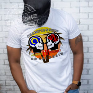 Cincinnati Bengals Vs Los Angeles Rams Championship LVI On The Brain T-Shirt