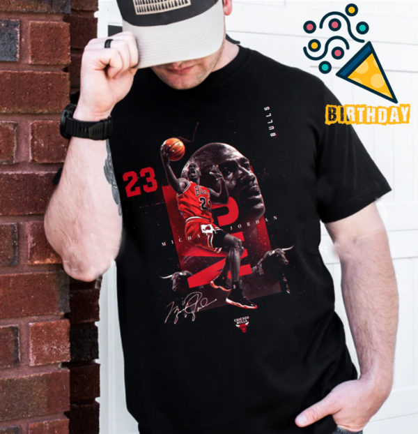 Congratulation Happy birthday Michael Jordan 23 Chicago Bulls T-Shirt