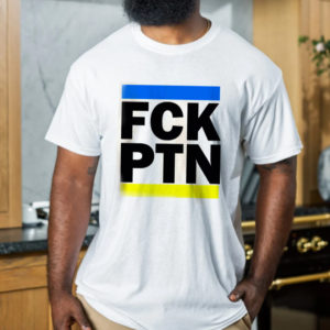 FCK PTN I Stand With Ukraine T-Shirt