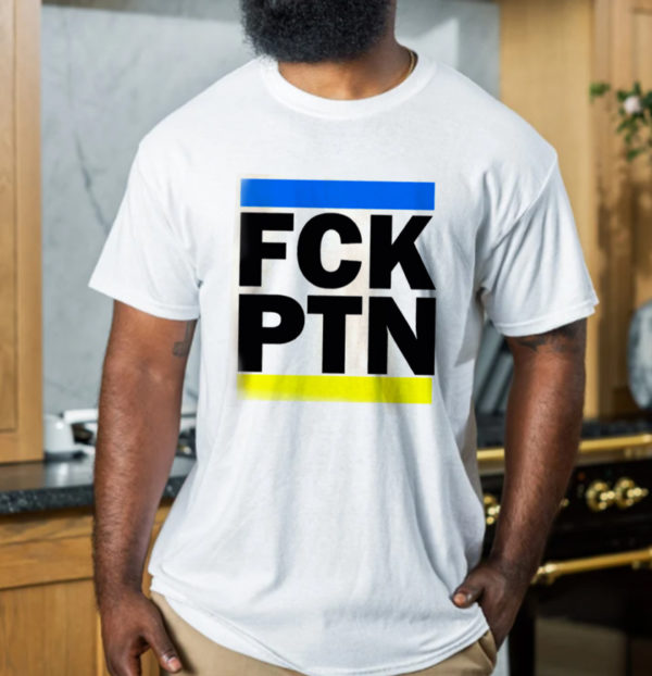 FCK PTN I Stand With Ukraine T-Shirt