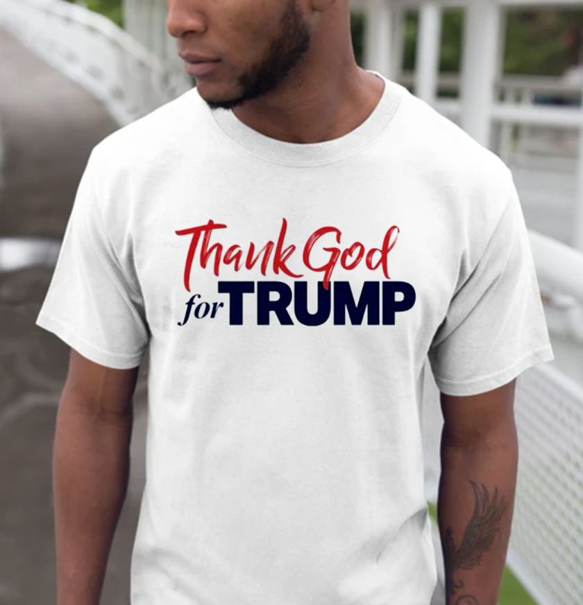 Thank God For Trump White T-Shirt Thank God For Trump White T-Shirt