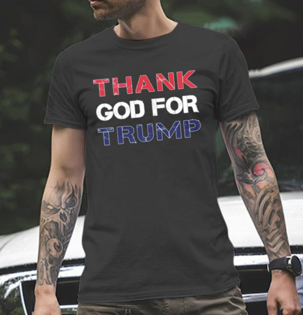 Thank God Trump New Design T-Shirt