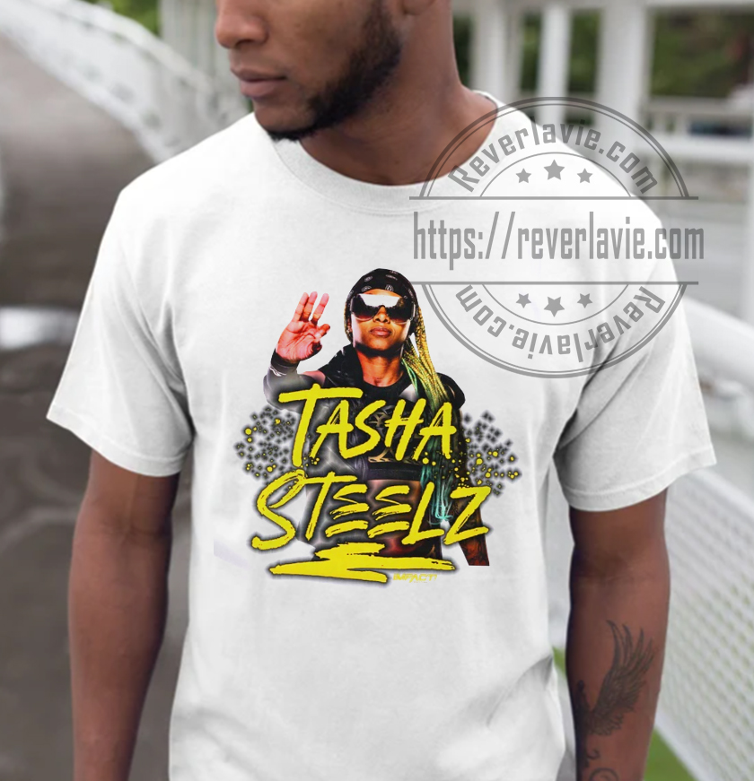 2022 Impact Tasha Steelz Champions T-shirt 2022 Impact Tasha Steelz Champions T-shirt