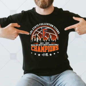 Cal State Fullerton Champions Big West Conference 2022 T-Shirt