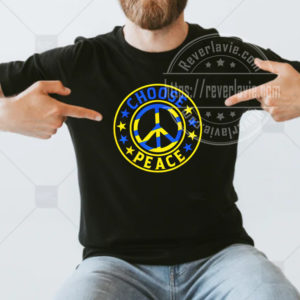 Choose Peace Save Ukraine Support Ukraine Unisex T-shirt