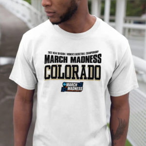 Colorado 2022 NCAA Division I Womens Basketball Championship March Madness Unisex T-Shirt