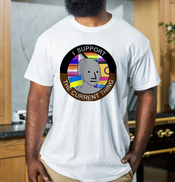 Elon Musk I Support The Current Thing T-Shirt