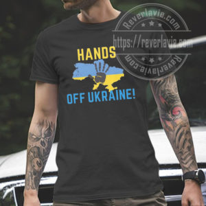Hands Off Ukraine Pray For Ukraine Ukrainian Flag T-Shirt