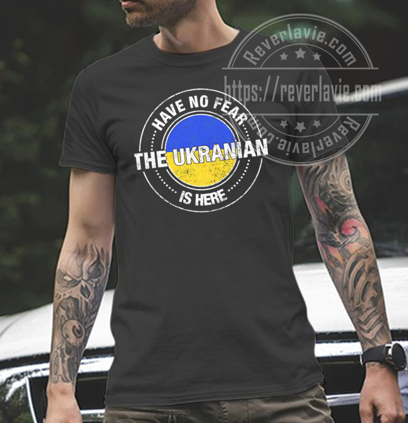 Have No Fear The Ukrainian Is Here Classic T-Shirt Have No Fear The Ukrainian Is Here Classic T-Shirt