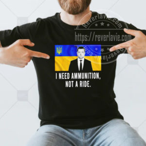 I Need Ammunition Not a Ride Ukraine Flag Classic T shirt