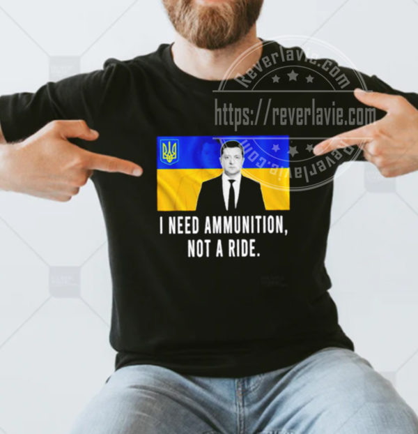 I Need Ammunition Not a Ride Ukraine Flag Classic T shirt