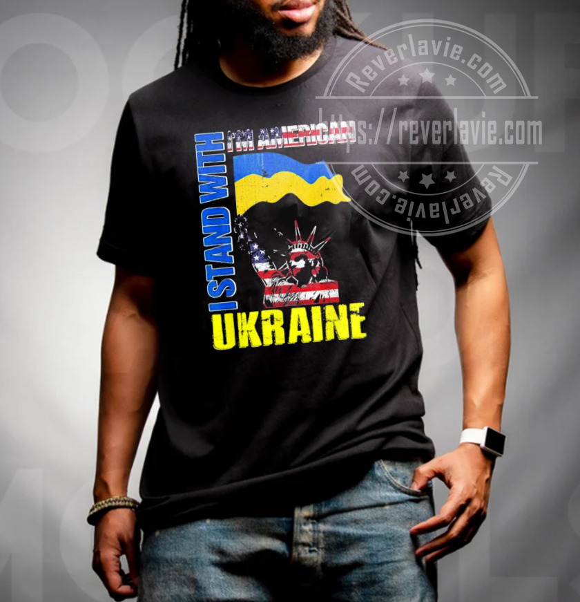 Im American I Stand With Ukraine Flag Statue Of Liberty Unisex T-Shirt Im American I Stand With Ukraine Flag Statue Of Liberty Unisex T-Shirt