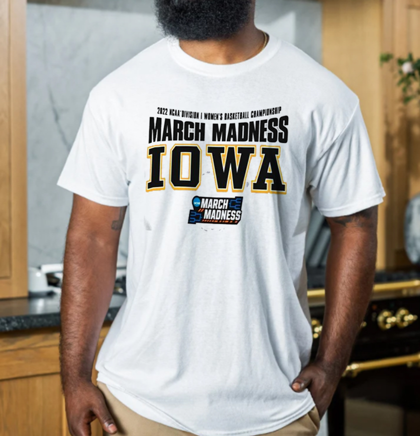 Iowa Hawkeyes Womens Basketball 2022 NCAA Division I Championship March Madness Unisex T-Shirt Iowa Hawkeyes Womens Basketball 2022 NCAA Division I Championship March Madness Unisex T-Shirt